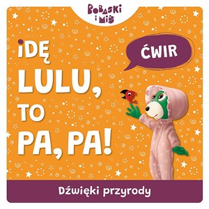 Obrazek Dźwięki przyrody Idę lulu to pa pa Bobaski i Miś