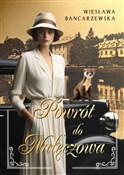Powrót do ... - Wiesława Bancarzewska -  Książka z wysyłką do UK