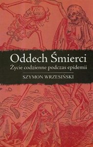 Picture of Oddech śmierci Oddech śmierci – życie codzienne podczas epidemii