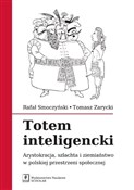 Zobacz : Totem inte... - Rafał Smoczyński, Tomasz Zarycki