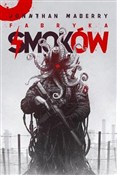 Zobacz : Fabryka Sm... - Jonathan Maberry