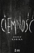 Ciemność - Józef Karika -  books from Poland