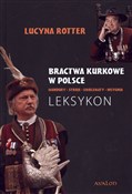 Bractwa ku... - Lucyna Rotter -  books in polish 