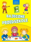 Bajeczne p... - Opracowanie Zbiorowe -  books in polish 