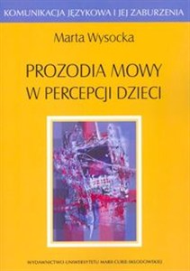 Obrazek Prozodia mowy w percepcji dzieci