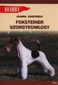 Polska książka : Foksterier... - Joanna Zarzyńska