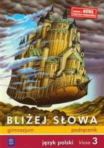 Obrazek Bliżej słowa 3 Podręcznik Gimnazjum
