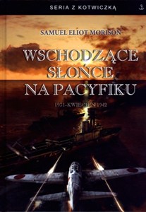Obrazek Wschodzące słońce na Pacyfiku 1931 - Kwiecień 1942