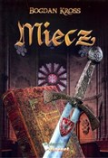 Miecz - Bogdan Kross -  books from Poland