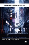 Książka : Deus Ex Ma... - Kornel Mikołajczyk