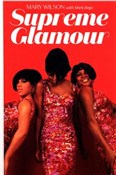 Supreme Gl... - Mary Wilson, Mark Bego -  books from Poland