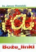 Boże linki... - Janusz Mastalski -  Książka z wysyłką do UK