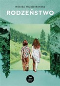 Rodzeństwo... - Monika Wojciechowska -  Polish Bookstore 