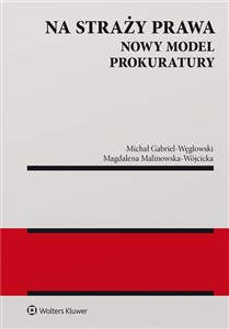 Picture of Na straży prawa Nowy model Prokuratury