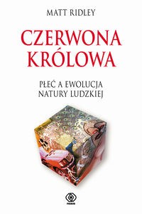 Obrazek Czerwona królowa Płeć a ewolucja natury ludzkiej