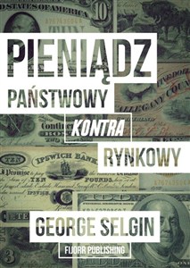 Obrazek Pieniądz - państwowy kontra rynkowy
