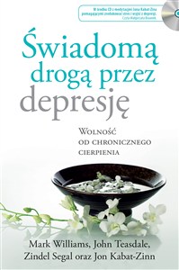 Obrazek Świadomą drogą przez depresję Wolność od chronicznego cierpienia
