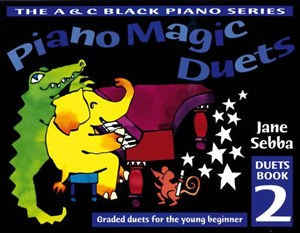 Obrazek Piano Magic Duets: Graded Duets for the Young Beginner: Bk. 2 (Piano Magic)