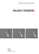 Pułapki i ... - Marek Pruchniewski -  books in polish 