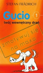 Obrazek Gucio Twój wewnętrzny drań