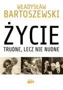 Życie trud... - Władysław Bartoszewski, Andrzej Friszke -  Książka z wysyłką do UK