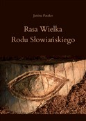 Rasa Wielk... - Janina Paszko -  foreign books in polish 