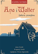 Ana i Walt... - Anna Zentlik, Krzysztof Zentlik -  foreign books in polish 