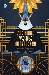 Obrazek Zaginione wesołe miasteczko Opowieść o Dicku Graysonie