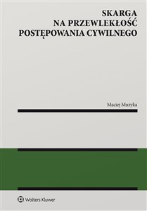 Obrazek Skarga na przewlekłość postępowania cywilnego