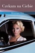 Czekam na ... - Veronique Olmi -  books in polish 