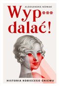 Wyp***dala... - Aleksandra Nowak - Ksiegarnia w UK