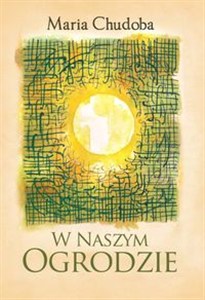 Obrazek W naszym ogrodzie