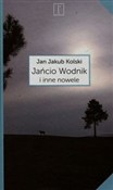 Jańcio Wod... - Jan Jakub Kolski -  books in polish 