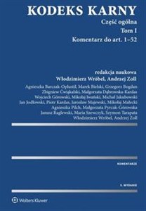 Obrazek Kodeks karny Część ogólna Tom I Komentarz do art. 1-52 (cz.1). Komentarz do art. 53-116 (cz. 2)