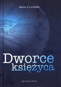 Obrazek Dworce księżyca