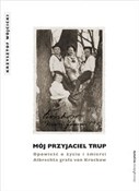 Mój przyja... - Krzysztof Wójcicki -  Polish Bookstore 