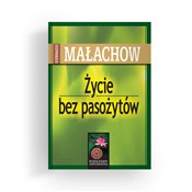 Zobacz : Życie bez ... - Giennadij Małachow
