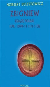 Obrazek Zbigniew książę Polski (ok. 1070-1111/1113)