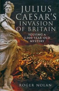 Obrazek Julius Caesar's Invasion of Britain Solving a 2,000-Year-Old Mystery