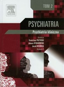 Obrazek Psychiatria Tom 2 Psychiatria kliniczna