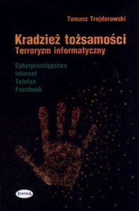 Obrazek Kradzież tożsamości Terroryzm informatyczny