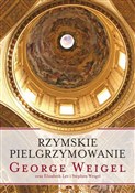 Rzymskie p... - George Weigel -  Książka z wysyłką do UK