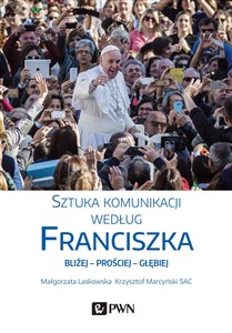 Obrazek Sztuka komunikacji według Franciszka