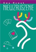Niewzrusze... - Ewa Nowak -  books in polish 