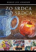 Książka : Zo srdca d... - Jan Szkodoń