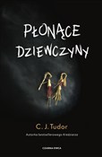 Płonące dz... - C.J. Tudor - Ksiegarnia w UK