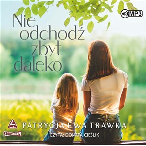 Obrazek [Audiobook] Nie odchodź zbyt daleko