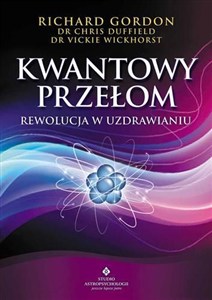 Picture of Kwantowy przełom Rewolucja w uzdrawianiu