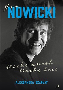 Picture of Jan Nowicki. Trochę anioł, trochę bies