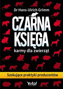 Picture of Czarna księga karmy dla zwierząt Szokujące praktyki producentów